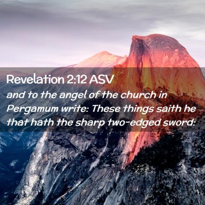 Picture 02 - Revelation 2:12 ASV - and to the angel of the church in Pergamum write: - Bible Verse Picture