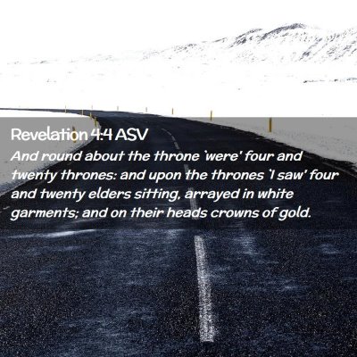 Picture 02 - Revelation 4:4 ASV - And round about the throne `were' four and twenty - Bible Verse Picture