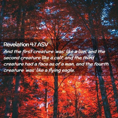 Picture 02 - Revelation 4:7 ASV - And the first creature `was' like a lion, and the - Bible Verse Picture