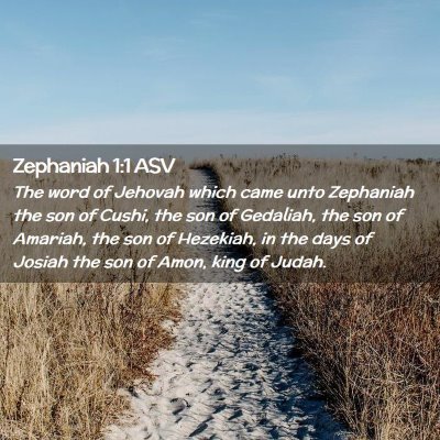 Picture 02 - Zephaniah 1:1 ASV - The word of Jehovah which came unto Zephaniah the - Bible Verse Picture