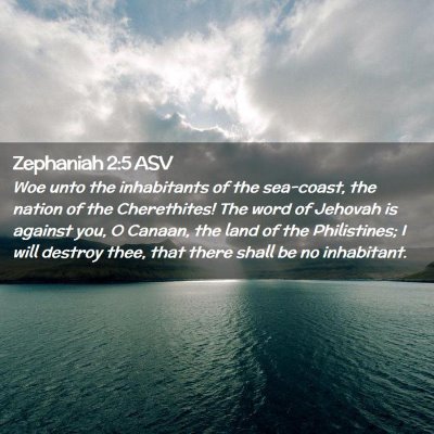 Picture 02 - Zephaniah 2:5 ASV - Woe unto the inhabitants of the sea-coast, the - Bible Verse Picture