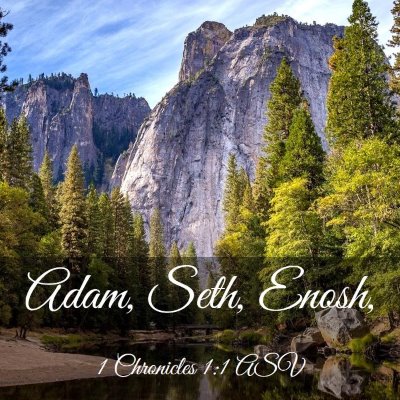 Picture 03 - 1 Chronicles 1:1 ASV - Adam, Seth, - Bible Verse Picture