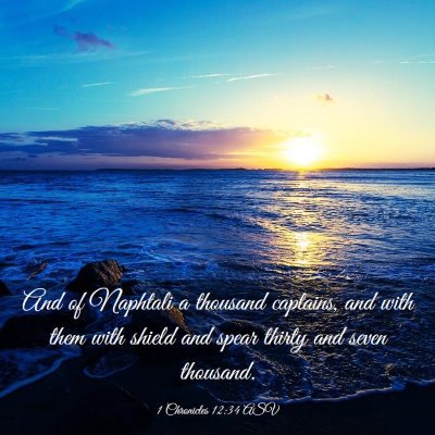 Picture 03 - 1 Chronicles 12:34 ASV - And of Naphtali a thousand captains, and with - Bible Verse Picture