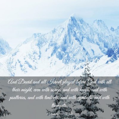 Picture 03 - 1 Chronicles 13:8 ASV - And David and all Israel played before God with - Bible Verse Picture
