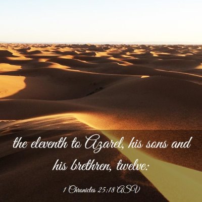 Picture 03 - 1 Chronicles 25:18 ASV - the eleventh to Azarel, his sons and his - Bible Verse Picture