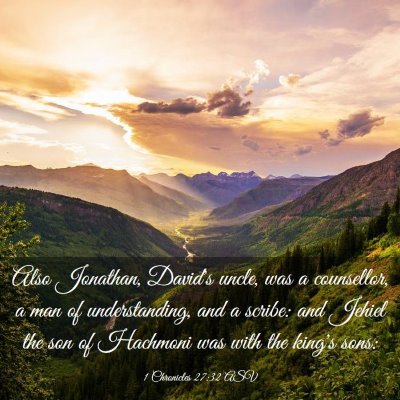 Picture 03 - 1 Chronicles 27:32 ASV - Also Jonathan, David's uncle, was a counsellor, a - Bible Verse Picture