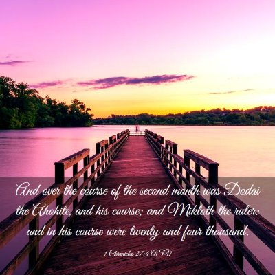 Picture 03 - 1 Chronicles 27:4 ASV - And over the course of the second month was Dodai - Bible Verse Picture
