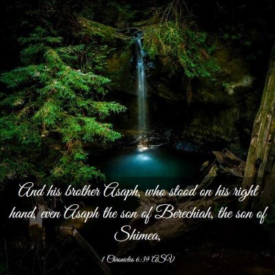 Picture 03 - 1 Chronicles 6:39 ASV - And his brother Asaph, who stood on his right - Bible Verse Picture