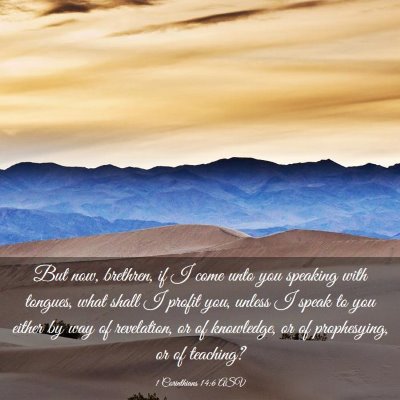 Picture 03 - 1 Corinthians 14:6 ASV - But now, brethren, if I come unto you speaking - Bible Verse Picture
