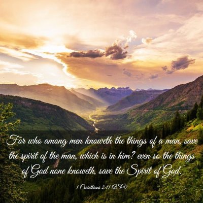 Picture 03 - 1 Corinthians 2:11 ASV - For who among men knoweth the things of a man, - Bible Verse Picture