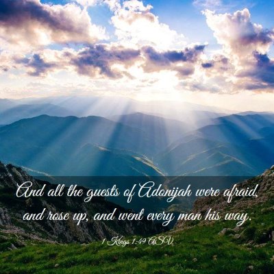 Picture 03 - 1 Kings 1:49 ASV - And all the guests of Adonijah were afraid, and - Bible Verse Picture