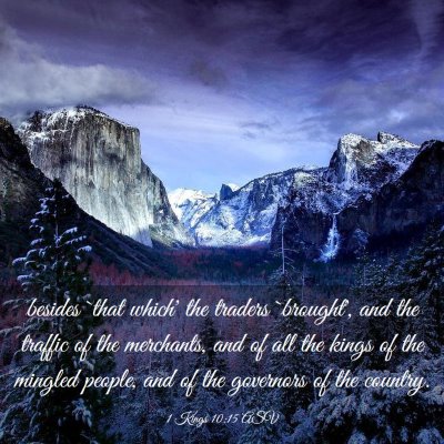 Picture 03 - 1 Kings 10:15 ASV - besides `that which' the traders `brought', and - Bible Verse Picture