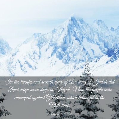 Picture 03 - 1 Kings 16:15 ASV - In the twenty and seventh year of Asa king of - Bible Verse Picture