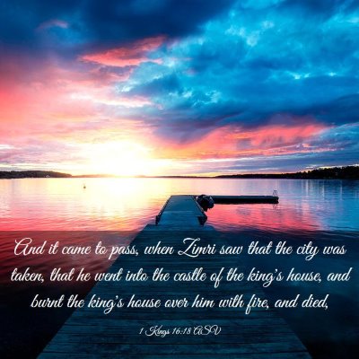 Picture 03 - 1 Kings 16:18 ASV - And it came to pass, when Zimri saw that the city - Bible Verse Picture