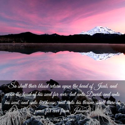 Picture 03 - 1 Kings 2:33 ASV - So shall their blood return upon the head of - Bible Verse Picture