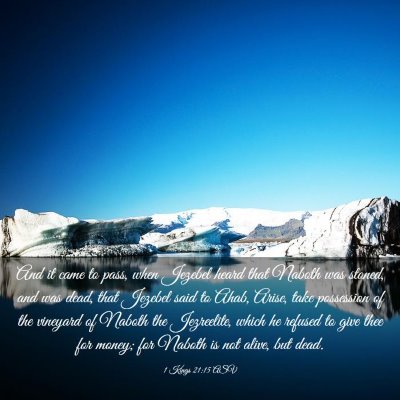 Picture 03 - 1 Kings 21:15 ASV - And it came to pass, when Jezebel heard that - Bible Verse Picture