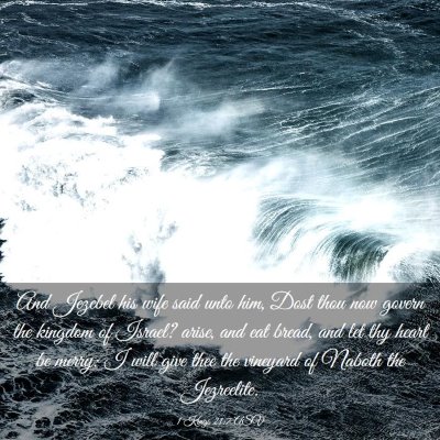 Picture 03 - 1 Kings 21:7 ASV - And Jezebel his wife said unto him, Dost thou now - Bible Verse Picture