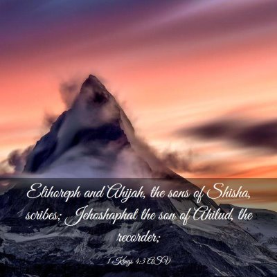 Picture 03 - 1 Kings 4:3 ASV - Elihoreph and Ahijah, the sons of Shisha, - Bible Verse Picture