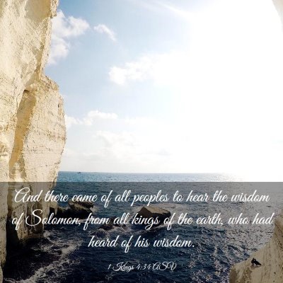 Picture 03 - 1 Kings 4:34 ASV - And there came of all peoples to hear the wisdom - Bible Verse Picture