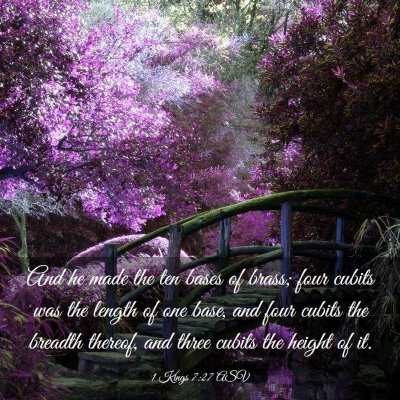 Picture 03 - 1 Kings 7:27 ASV - And he made the ten bases of brass; four cubits - Bible Verse Picture
