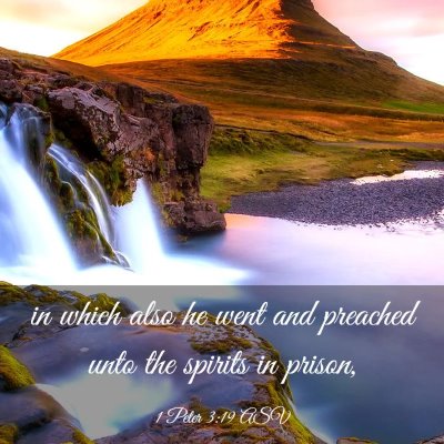 Picture 03 - 1 Peter 3:19 ASV - in which also he went and preached unto the - Bible Verse Picture