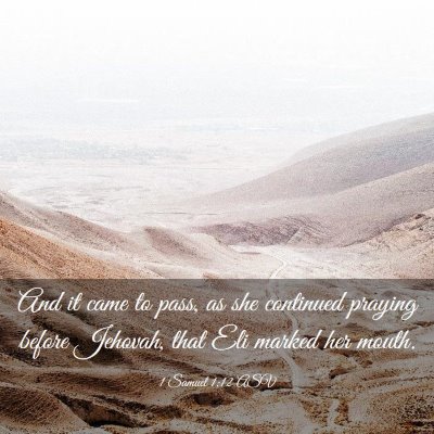 Picture 03 - 1 Samuel 1:12 ASV - And it came to pass, as she continued praying - Bible Verse Picture