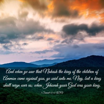 Picture 03 - 1 Samuel 12:12 ASV - And when ye saw that Nahash the king of the - Bible Verse Picture