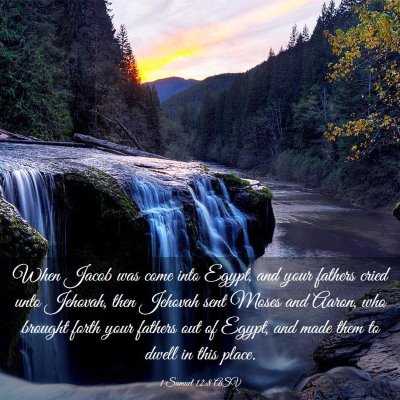 Picture 03 - 1 Samuel 12:8 ASV - When Jacob was come into Egypt, and your fathers - Bible Verse Picture