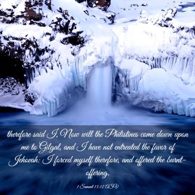 Picture 03 - 1 Samuel 13:12 ASV - therefore said I, Now will the Philistines come - Bible Verse Picture
