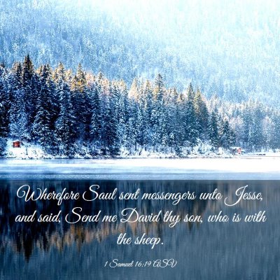 Picture 03 - 1 Samuel 16:19 ASV - Wherefore Saul sent messengers unto Jesse, and - Bible Verse Picture