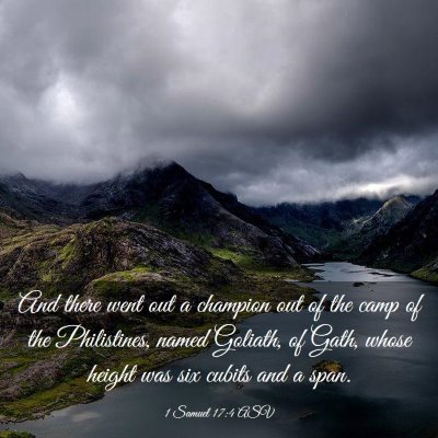 Picture 03 - 1 Samuel 17:4 ASV - And there went out a champion out of the camp of - Bible Verse Picture