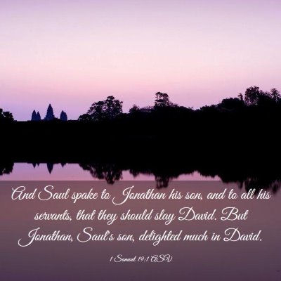 Picture 03 - 1 Samuel 19:1 ASV - And Saul spake to Jonathan his son, and to all - Bible Verse Picture