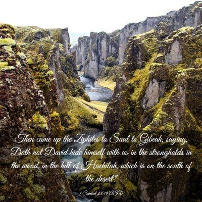 Picture 03 - 1 Samuel 23:19 ASV - Then came up the Ziphites to Saul to Gibeah, - Bible Verse Picture