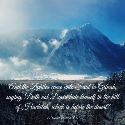 Picture 03 - 1 Samuel 26:1 ASV - And the Ziphites came unto Saul to Gibeah, - Bible Verse Picture