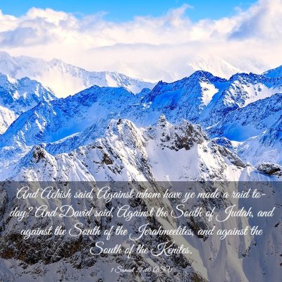 Picture 03 - 1 Samuel 27:10 ASV - And Achish said, Against whom have ye made a raid - Bible Verse Picture