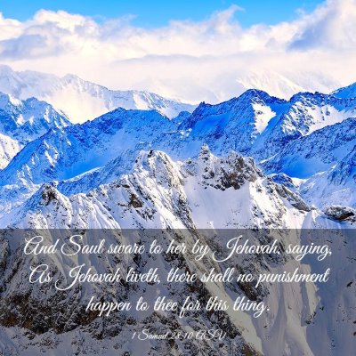 Picture 03 - 1 Samuel 28:10 ASV - And Saul sware to her by Jehovah, saying, As - Bible Verse Picture