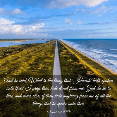 Picture 03 - 1 Samuel 3:17 ASV - And he said, What is the thing that `Jehovah' - Bible Verse Picture