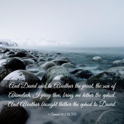 Picture 03 - 1 Samuel 30:7 ASV - And David said to Abiathar the priest, the son of - Bible Verse Picture