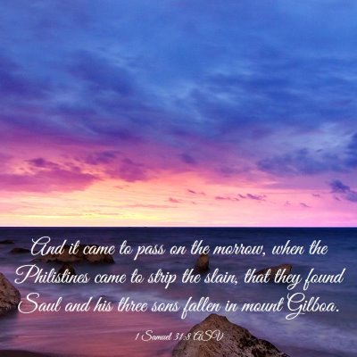 Picture 03 - 1 Samuel 31:8 ASV - And it came to pass on the morrow, when the - Bible Verse Picture