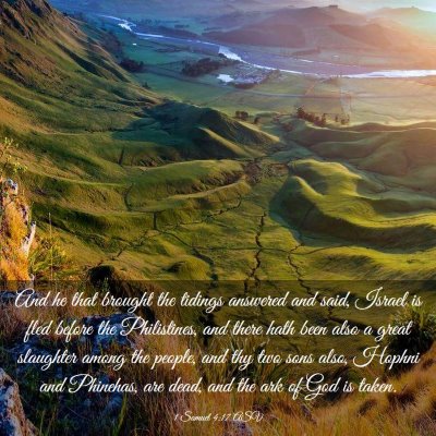 Picture 03 - 1 Samuel 4:17 ASV - And he that brought the tidings answered and - Bible Verse Picture