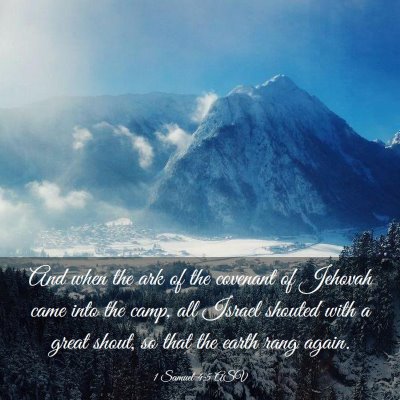 Picture 03 - 1 Samuel 4:5 ASV - And when the ark of the covenant of Jehovah came - Bible Verse Picture