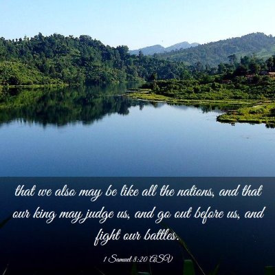 Picture 03 - 1 Samuel 8:20 ASV - that we also may be like all the nations, and - Bible Verse Picture