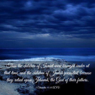 Picture 03 - 2 Chronicles 13:18 ASV - Thus the children of Israel were brought under at - Bible Verse Picture