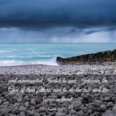 Picture 03 - 2 Chronicles 14:4 ASV - and commanded Judah to seek Jehovah, the God of - Bible Verse Picture