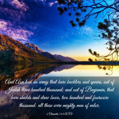 Picture 03 - 2 Chronicles 14:8 ASV - And Asa had an army that bare bucklers and - Bible Verse Picture