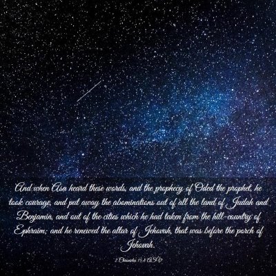 Picture 03 - 2 Chronicles 15:8 ASV - And when Asa heard these words, and the prophecy - Bible Verse Picture