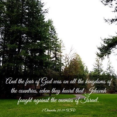 Picture 03 - 2 Chronicles 20:29 ASV - And the fear of God was on all the kingdoms of - Bible Verse Picture