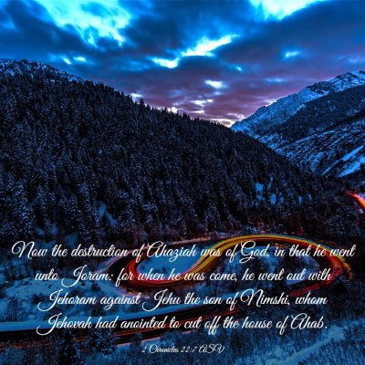 Picture 03 - 2 Chronicles 22:7 ASV - Now the destruction of Ahaziah was of God, in - Bible Verse Picture