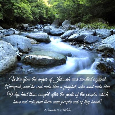 Picture 03 - 2 Chronicles 25:15 ASV - Wherefore the anger of Jehovah was kindled - Bible Verse Picture