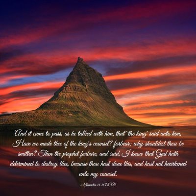 Picture 03 - 2 Chronicles 25:16 ASV - And it came to pass, as he talked with him, that - Bible Verse Picture